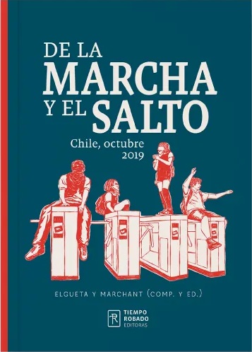 DE LA MARCHA Y EL SALTO - Gloria Elgueta y Claudia Marchant (comp. y ed.)