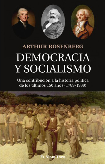 DEMOCRACIA Y SOCIALISMO - Arthur Rosenberg