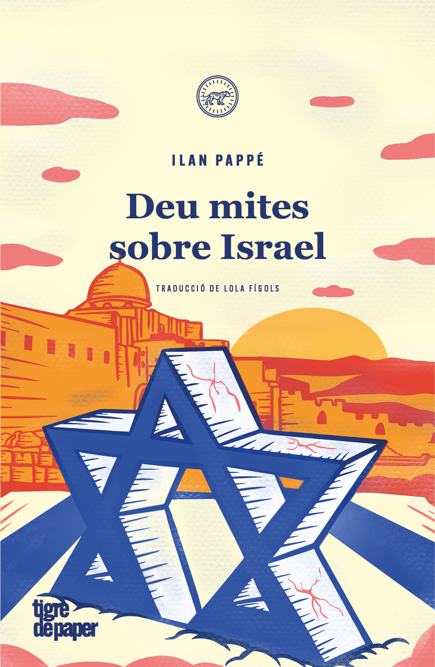 Deu mites sobre Israel - Ilan Pappé