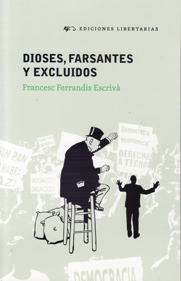 Dioses, farsantes y excluidos - Francesc Ferrandis Escrivá