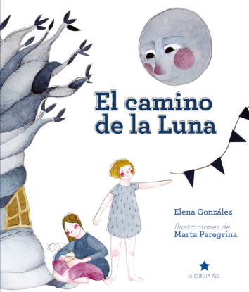 EL CAMINO DE LA LUNA - Elena González