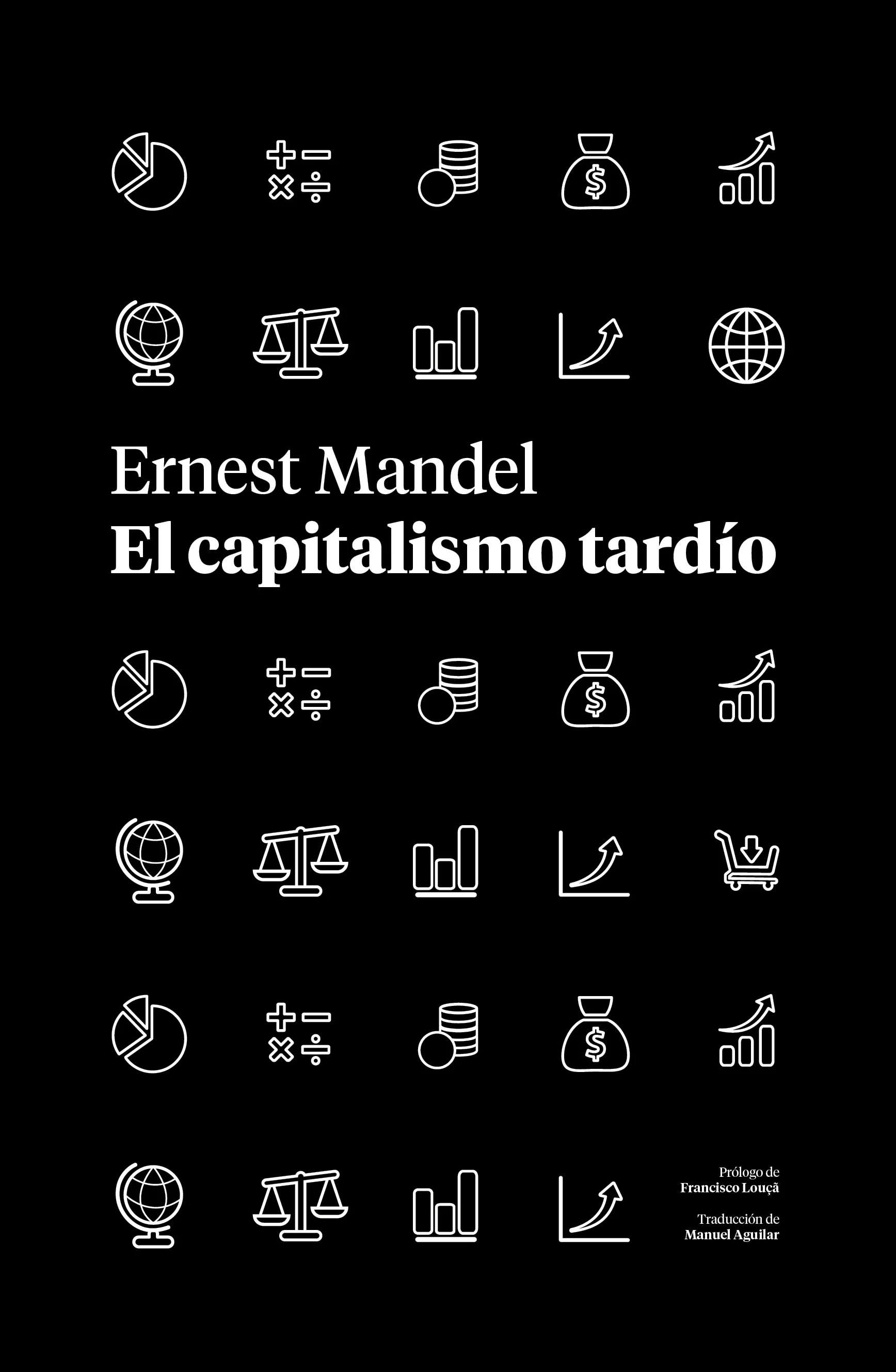 El capitalismo tardío - Ernest Mandel