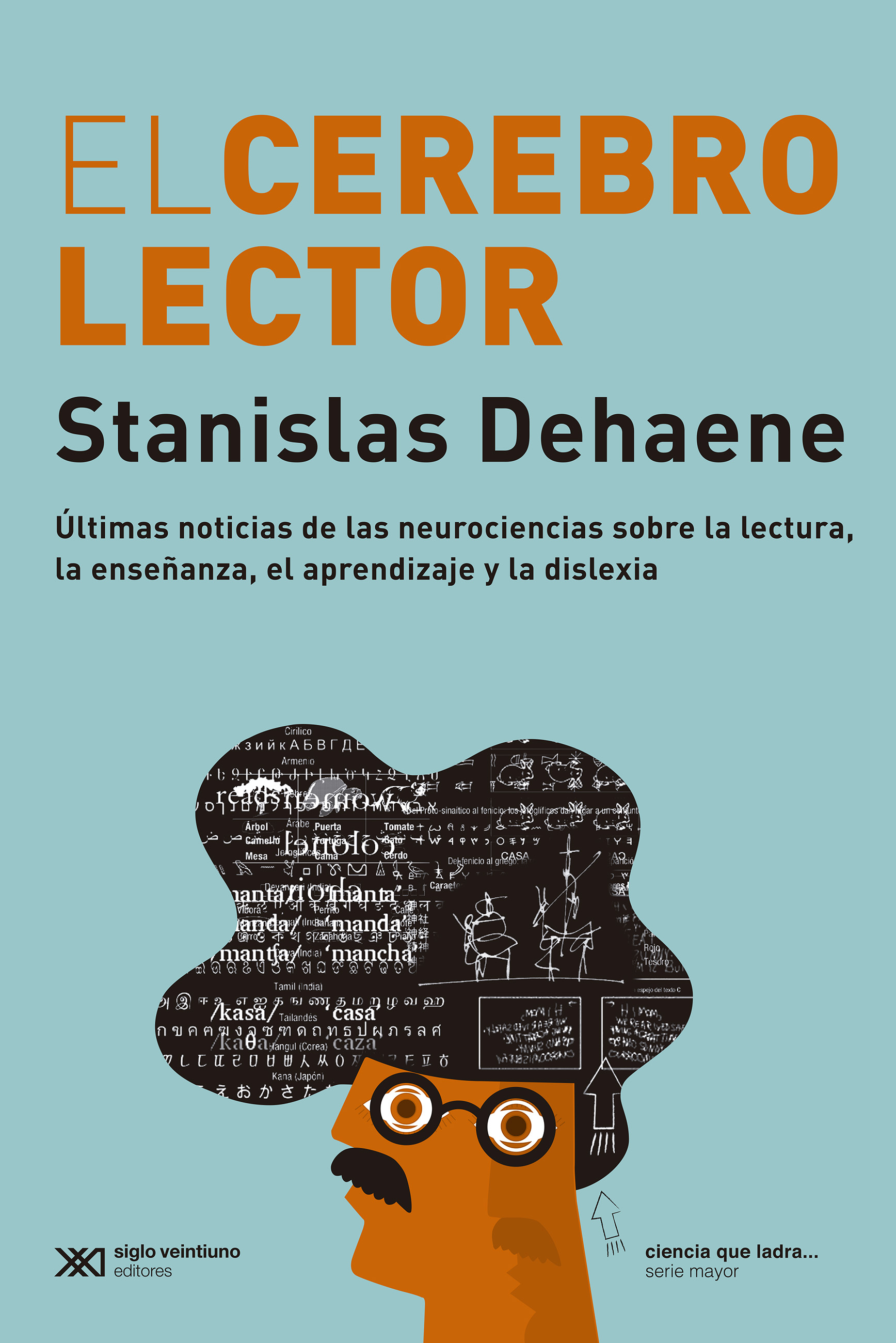 El cerebro lector - Stanislas Dehaene