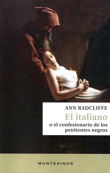 EL ITALIANO O EL CONFESIONARIO DE LOS PENITENTES NEGROS - Ann Radcliffe
