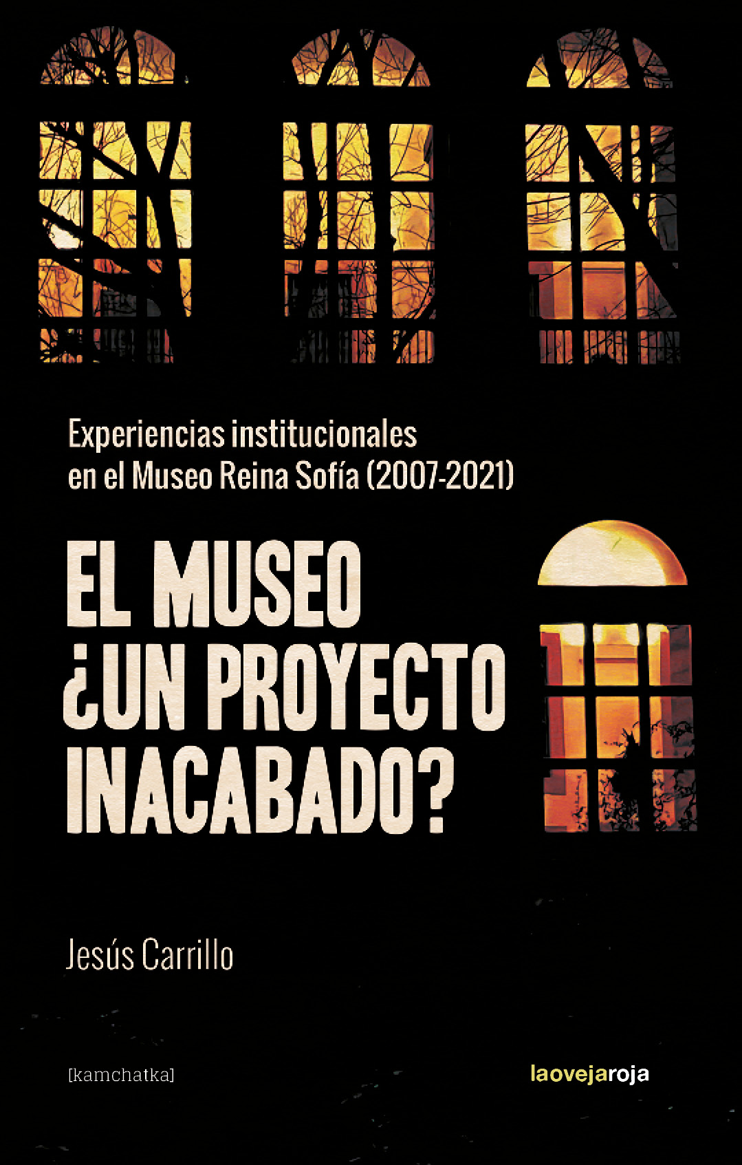 EL MUSEO ¿UN PROYECTO INACABADO? - Jesús Carrillo