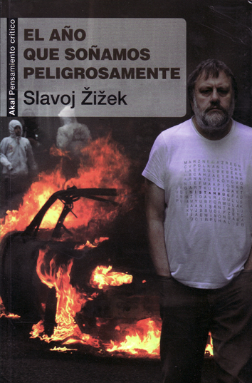 El año que soñamos peligrósamente - Slavoj Žižek