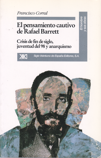 El pensamiento cautivo de Rafael Barret - Francisco Corral