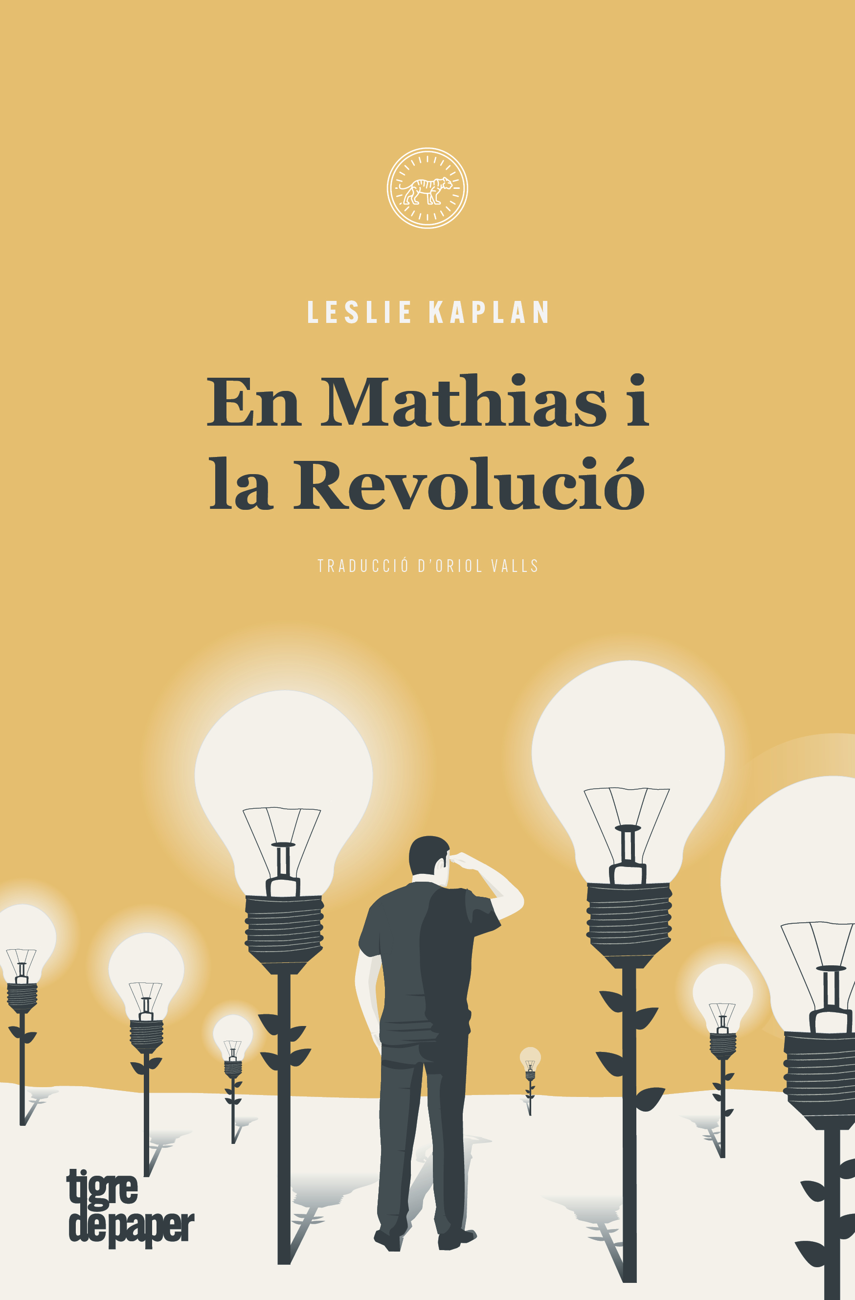 EN MATHIAS I LA REVOLUCIÓ - Leslie Kaplan