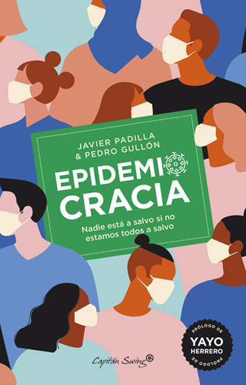Epidemiocracia - Javier Padilla & Pedro Gullón
