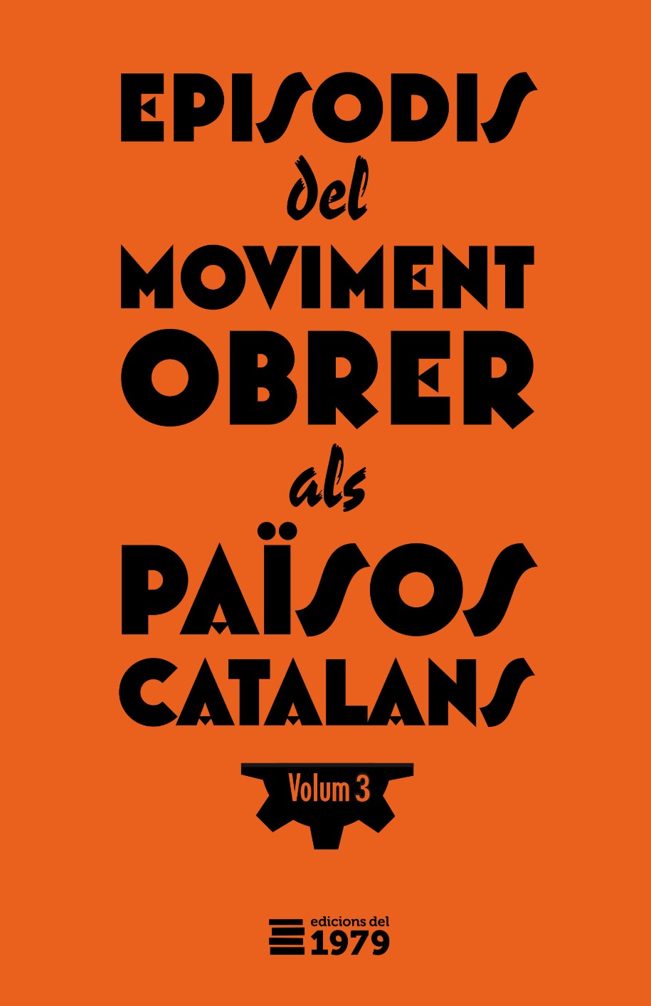 Episodis del moviment obrer als Països Catalans (Volum 3) - VVAA