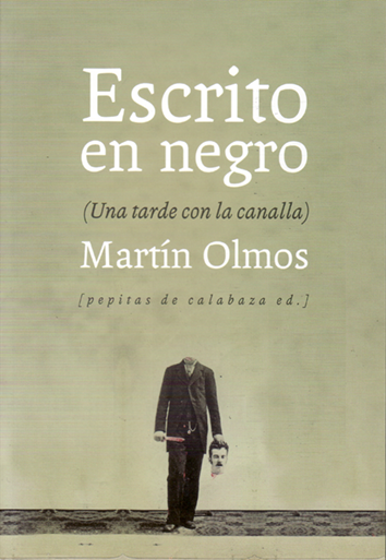 Escrito en negro - Martín Olmos
