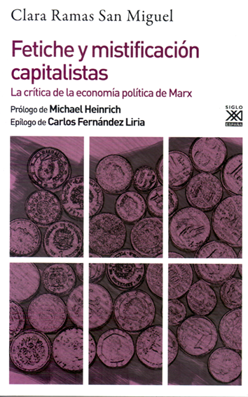 Fetiche y mistificación capitalistas - Clara Ramas San Miguel