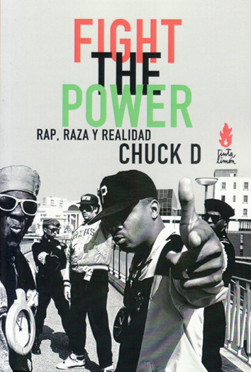 Fight the power - Chuck D