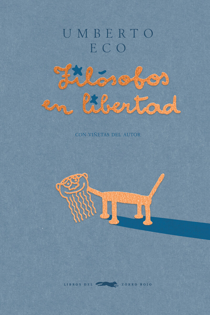 Filósofos en libertad - Umberto Eco