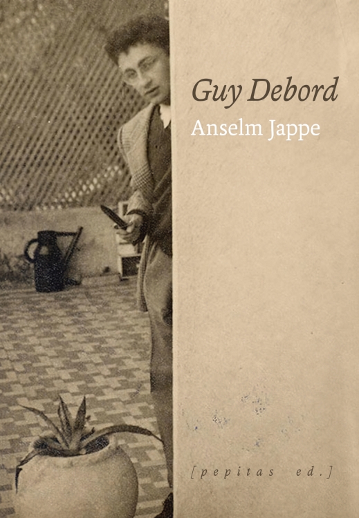 GUY DEBORD - Anselm Jappe