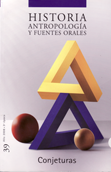 Historia, Antropología y Fuentes Orales n.º 39 - AA. VV.