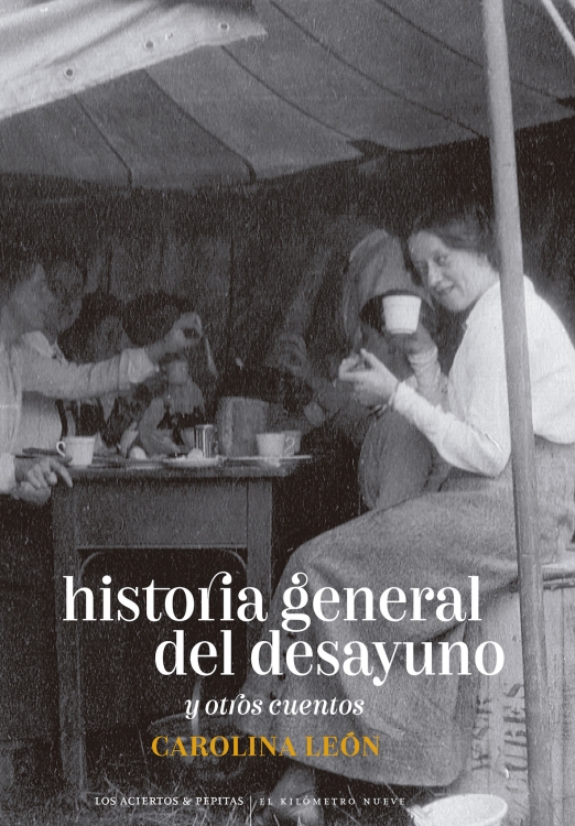 Historia general del desayuno - Carolina León Almeyda