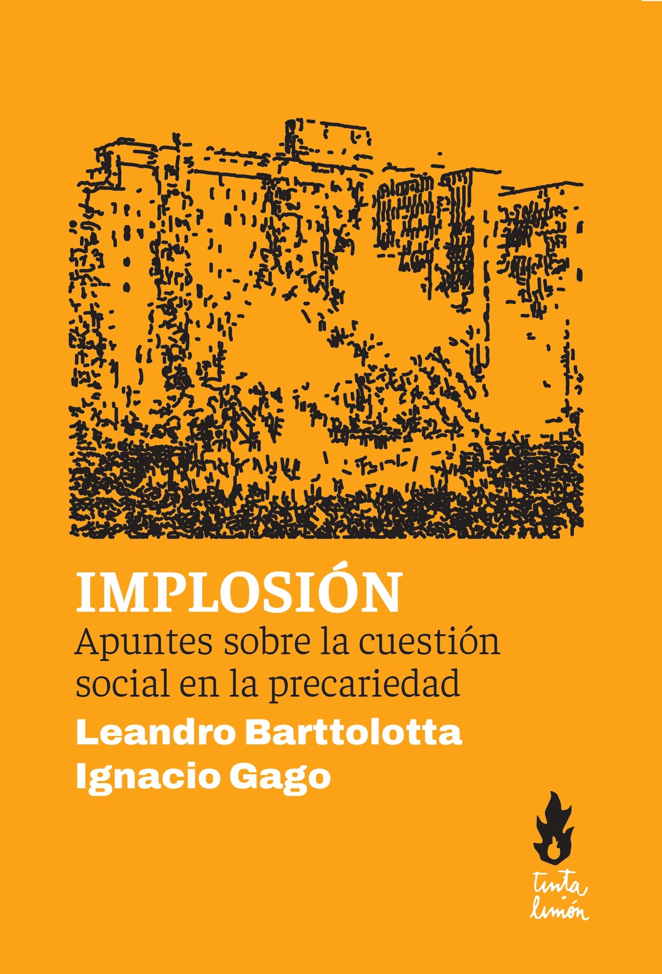 Implosión - Leandro Barttolotta | Ignacio Gago