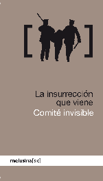 La insurrección que viene - Comité Invisible