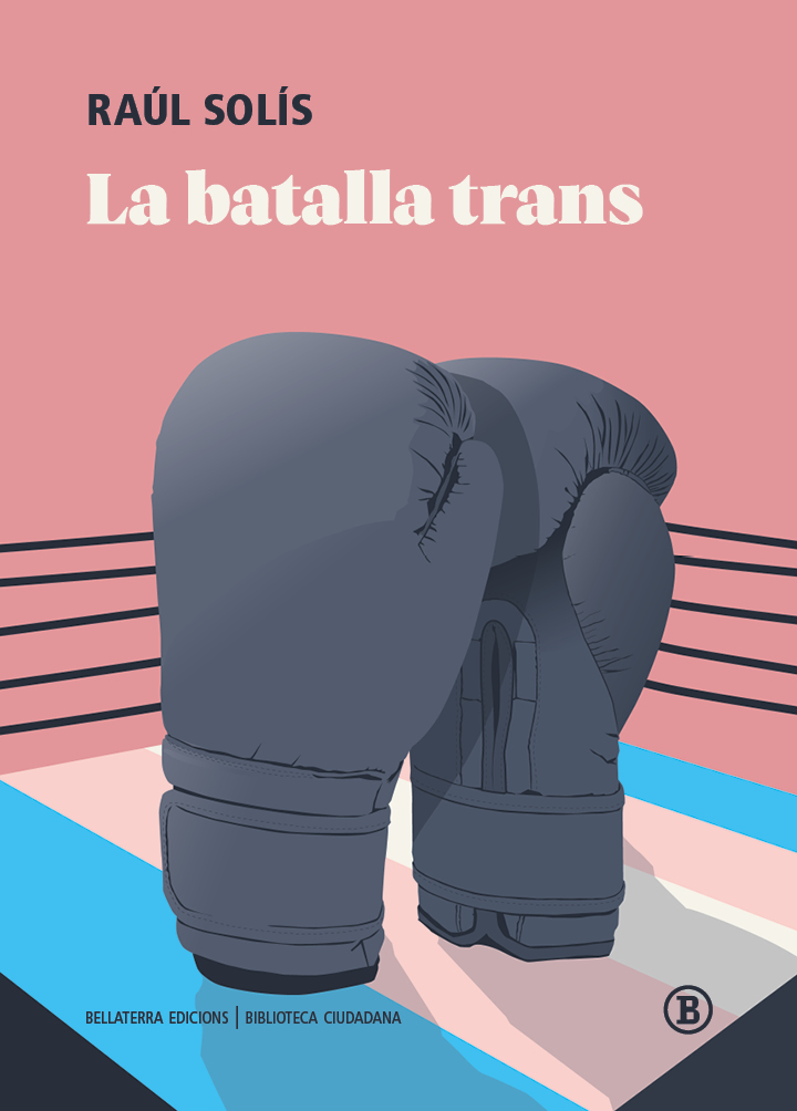 LA BATALLA TRANS - Raúl Solís