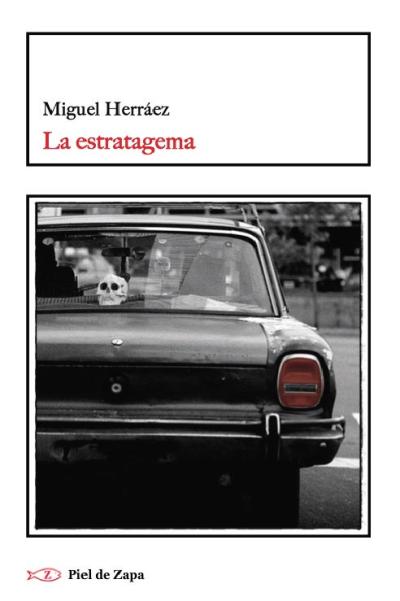 LA ESTRATAGEMA - Miguel Herráez Serra