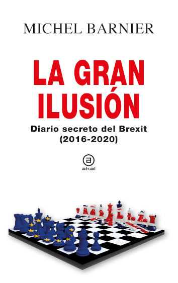 LA GRAN ILUSIÓN - Michel Barnier