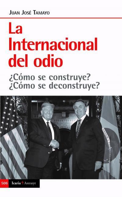 La internacional del odio - Juan José Tamayo