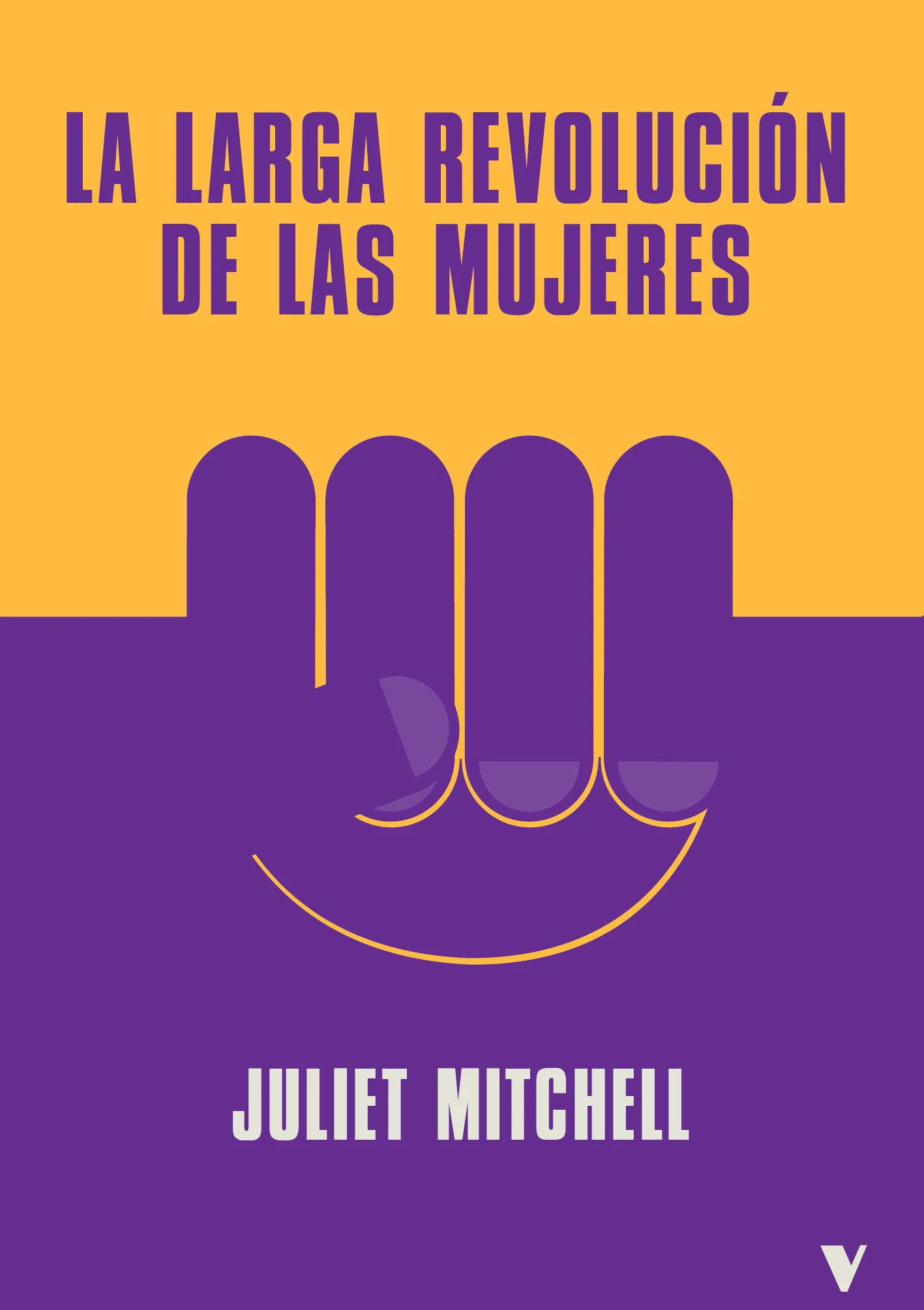 La larga revolución de las mujeres - Juliet Mitchell