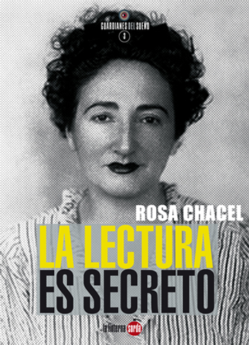 La lectura es secreto - Rosa Chacel