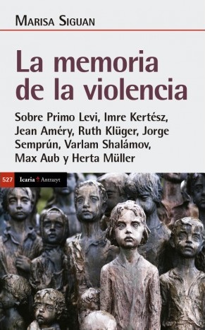 LA MEMORIA DE LA VIOLENCIA - Marisa Siguan
