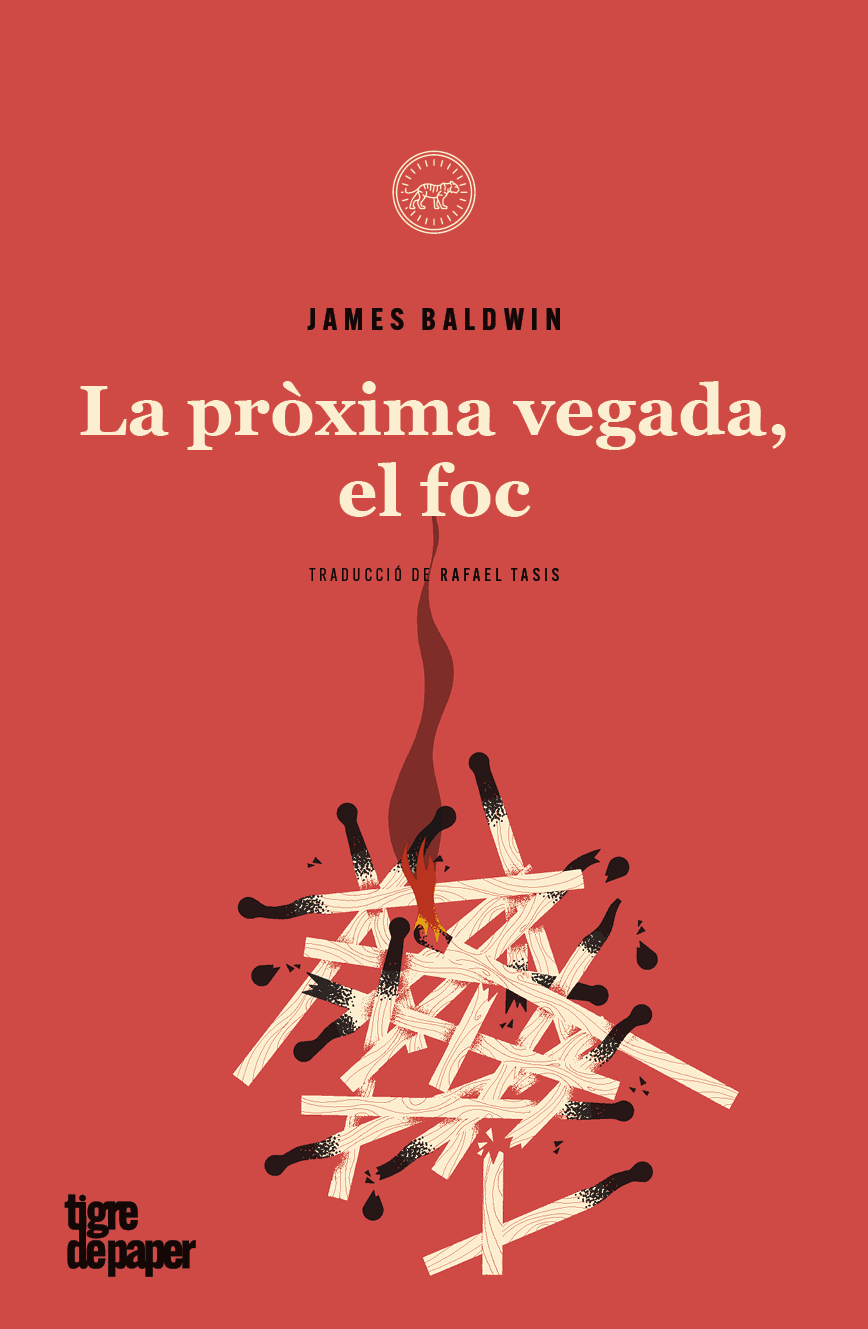 La pròxima vegada, el foc - James Baldwin