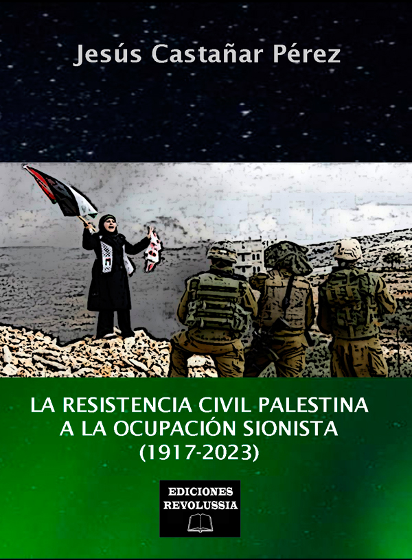 la-resistencia-civil-palestina-a-la-ocupacion-sionista-9788412799811