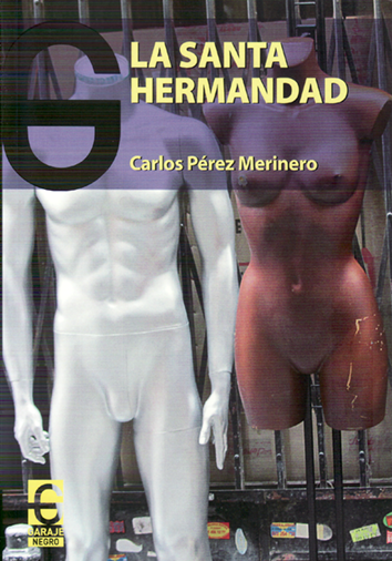 La santa hermandad - Carlos Pérez Merinero