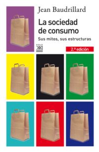La sociedad de consumo - Jean Baudrillard