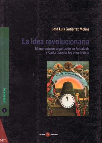 La idea revolucionaria - José Luis Gutiérrez Molina