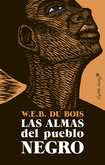 Las Almas del pueblo negro - W. E. B. Dubois