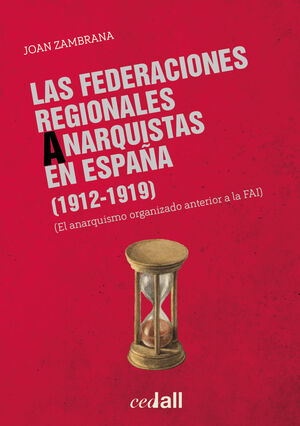 las-federaciones-regionales-anarquistas-en-espana-9788409518562