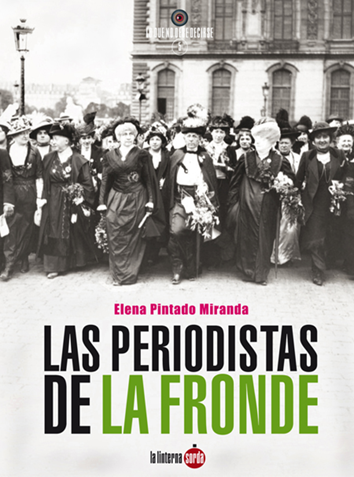 Las periodistas de La Fronde - Elena Pintado Miranda