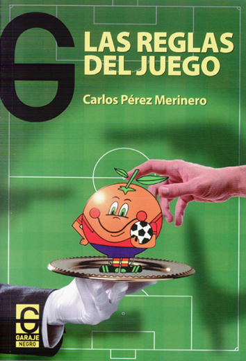 Las reglas del juego - Carlos Pérez Merinero