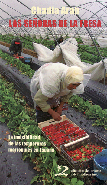 Las señoras de la fresa - Chadia Arab