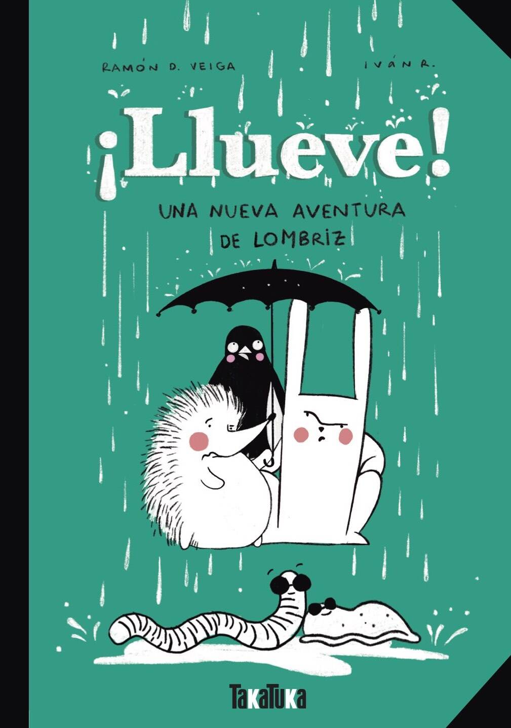 ¡Llueve! - Ramón D. Veiga | Iván R.