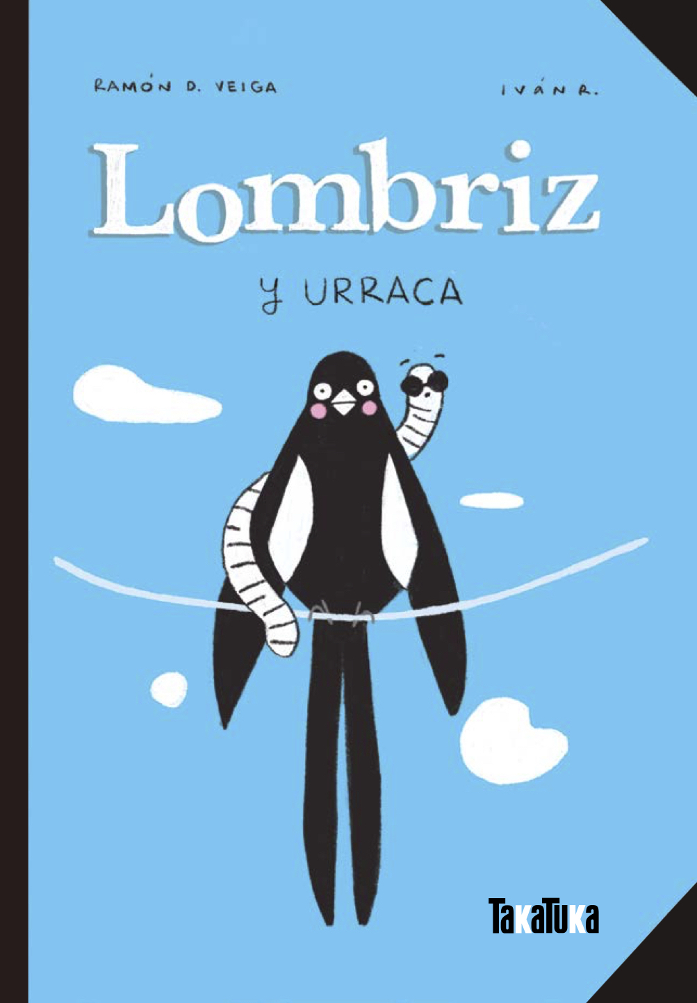 LOMBRIZ Y URRACA - Ramón D. Veiga | Iván R.
