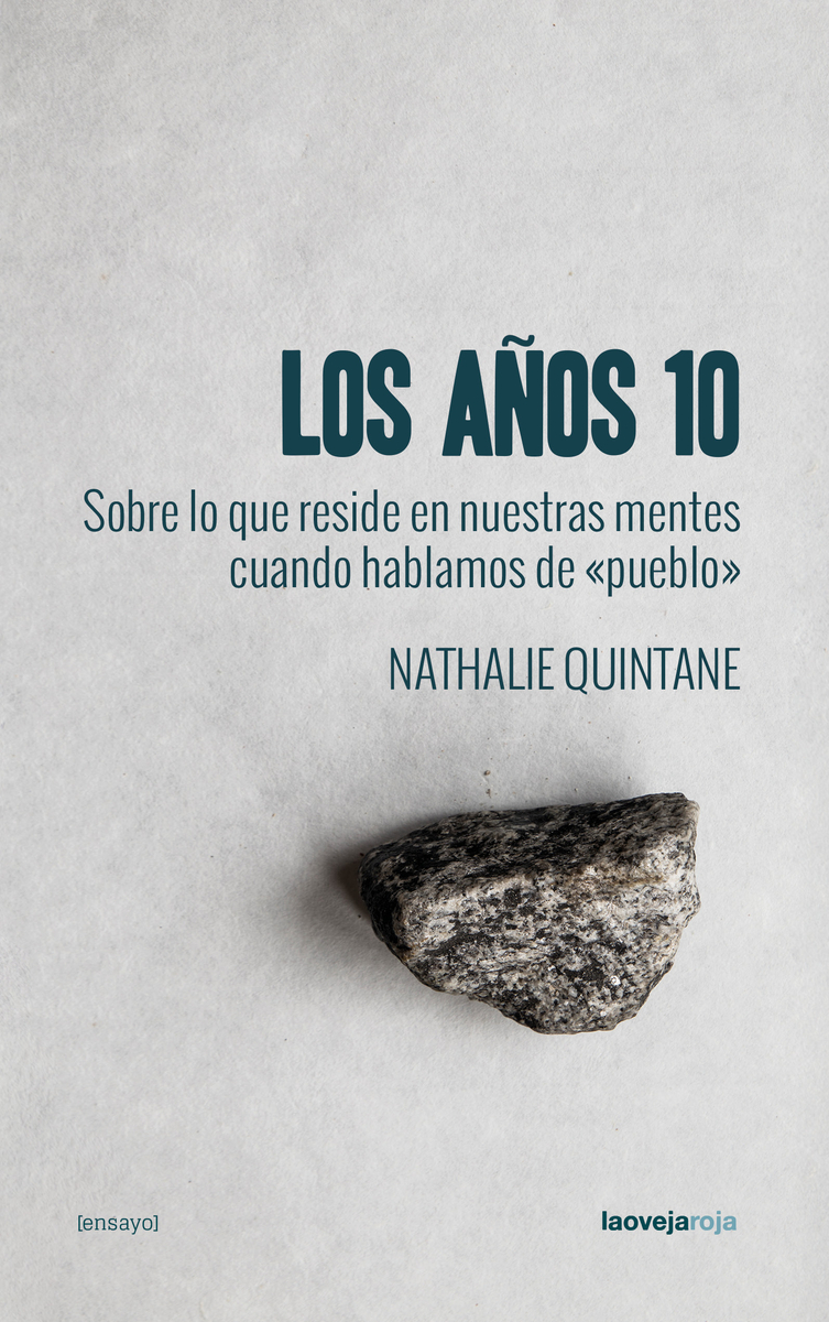 LOS AÑOS 10 - Nathalie Quintane