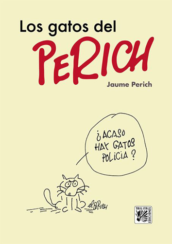 Los gatos del Perich - Jaume Perich