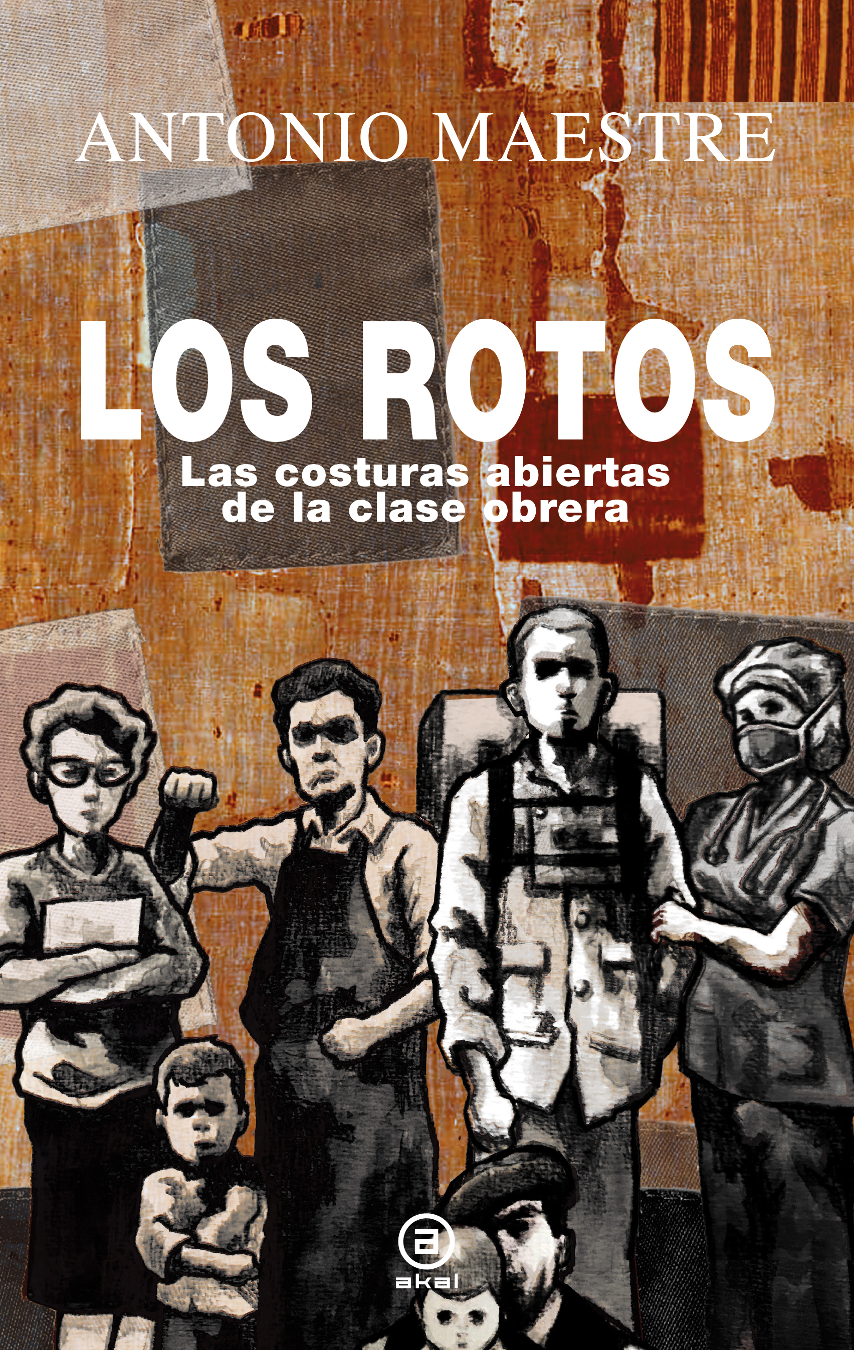 LOS ROTOS - Antonio Maestre