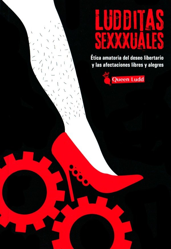 LUDDITAS SEXXXUALES - Leonor Silvestri