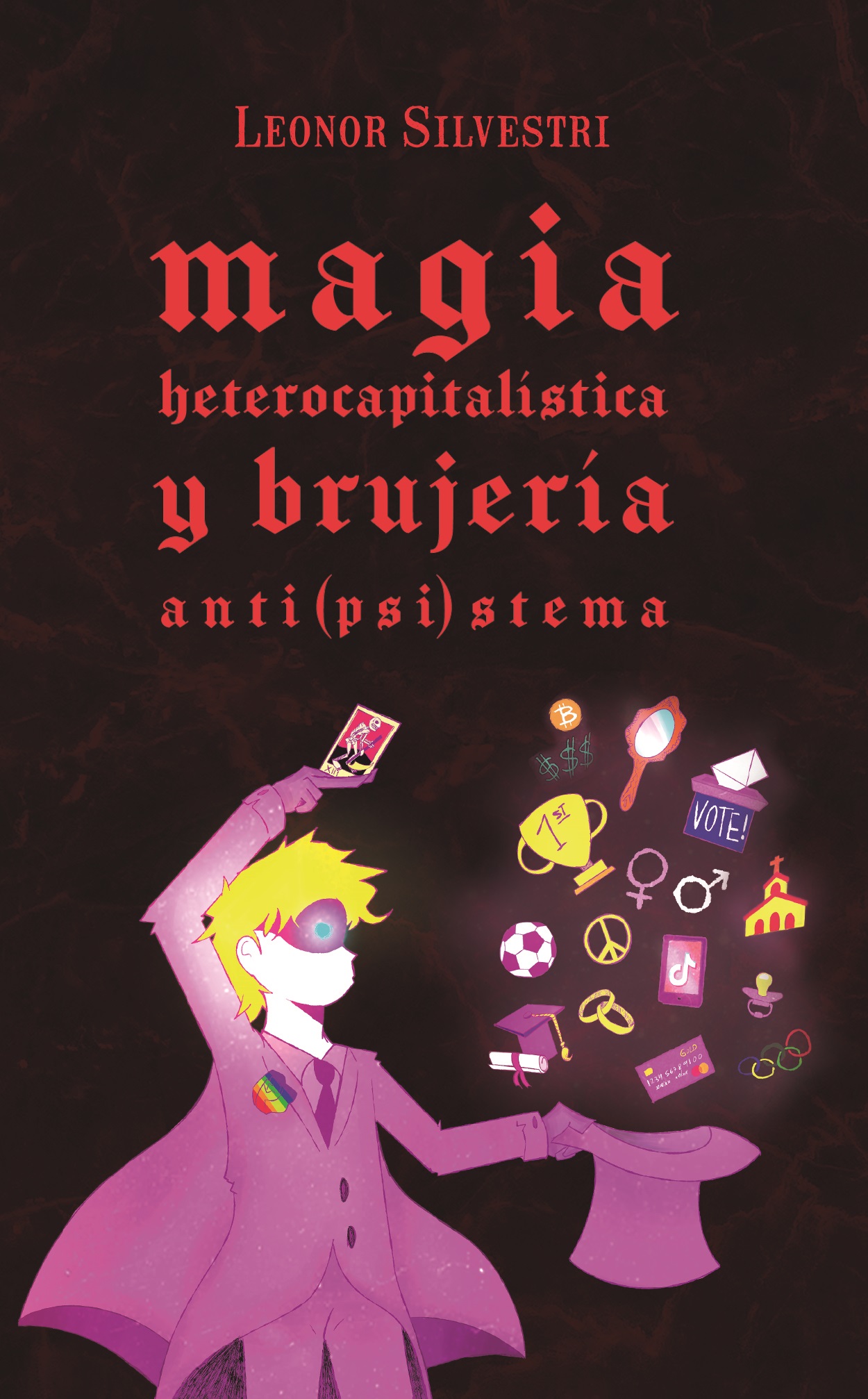 magia-heterocapitalistica-y-brujeria-antipsistema-9789200087950