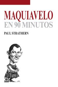 MAQUIAVELO EN 90 MINUTOS - Paul Strathern