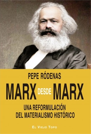 MARX DESDE MARX - Pepe Ródenas