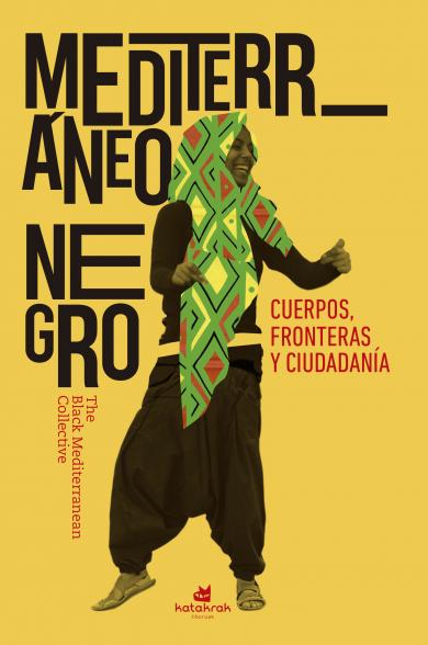 MEDITERRÁNEO NEGRO - The Black Mediterranean Collective